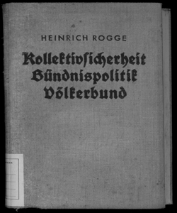 Kollektivsicherheit bündnispolitik völkerbund theorie der nationalen und internationalen sicherheit Von Heinrich Rogge