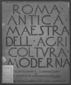 Roma antica maestra dell'agricoltura moderna confessioni e convinzioni di un gruppo di agronomi italiani