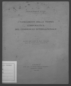 I fondamenti della teoria corporativa del commercio internazionale Francesco Vito