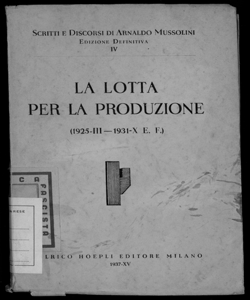 4: La lotta per la produzione 1925-III - 1931-X E. F. [Arnaldo Mussolini]