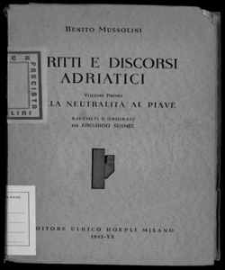 1: Dalla neutralità al Piave Benito Mussolini