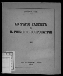 Stato fascista e il principio corporativo Giuseppe D. Miceli