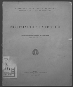 Notiziario statistico le rilevazioni sono effettuate dal Ministero dell'Africa italiana in collaborazione con l'Istituto Centrale di statistica \ Ministero dell'Africa italiana, ufficio studi - uff. IV statistica