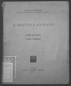 Il diritto e lo stato corso di lezioni di teoria generale Giacomo Perticone