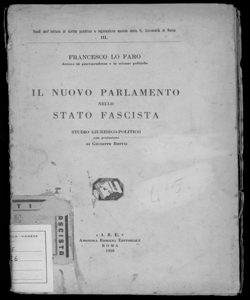 Il nuovo parlamento nello stato fascista studio giuridico-politico Francesco Lo Faro con prefazione di Giuseppe Bottai