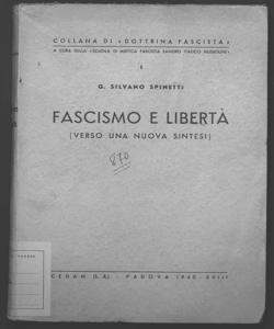 Fascismo e libertà verso una nuova sintesi G. Silvano Spinetti