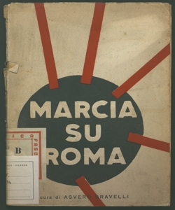 La marcia su Roma a cura di Asvero Gravelli