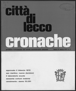 Città di Lecco cronache periodico di informazioni dell'attività amministrativa comunale [a cura dell'Ufficio stampa del Comune di Lecco!