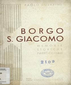 Borgo S. Giacomo : memorie storiche parrocchiali / Paolo Guerrini