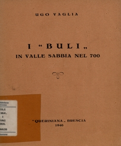 I buli in Valle Sabbia nel 700 / Ugo Vaglia