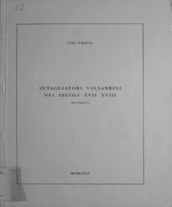 Intagliatori valsabbini nei secoli 17.-18.: note d'archivio