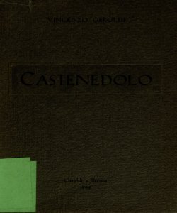 Castenedolo : note sparse di storia e d' arte / Vincenzo Geroldi ; raccolte e ordinate da Paolo Guerrini ; a cura della famiglia