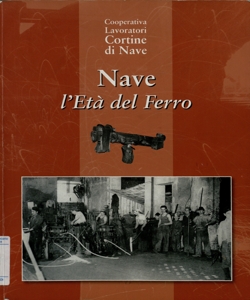 Nave : l'eta' del ferro / a cura di Mauro Guerra ; [saggi di Marcello Zane ... et al.]