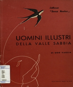 Uomini illustri della Valle Sabbia : per le scuole e il popolo / Ugo Vaglia