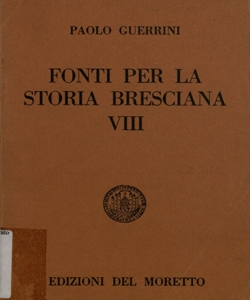 3: Atti della visita pastorale del vescovo Domenico Bollani alla diocesi di Brescia: (1565-1567) / Paolo Guerrini