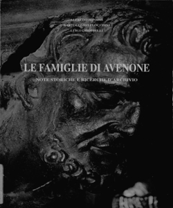 Le famiglie di Avenone : note storiche e ricerche d' archivio / Alfredo Bonomi, Bartolomeo Flocchini, Luigi Ghidinelli ; pubblicazione a cura del Gruppo spontaneo giovani Avenone e della Parrocchia di S. Bartolomeo di Avenone