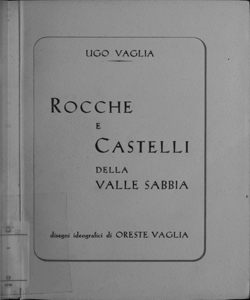 Rocche e castelli della valle sabbia / Ugo Vaglia ; disegni ideografici di Oreste Vaglia