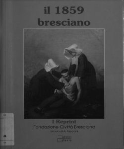 Il 1859 bresciano / compilazione a cura di A. Fappani