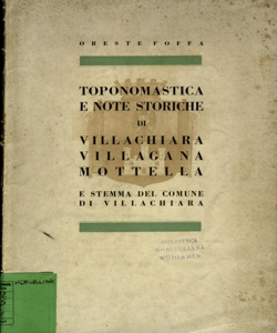 Toponomastica e note storiche di villachiara, villagana, mottella e stemma del comune di villachiara