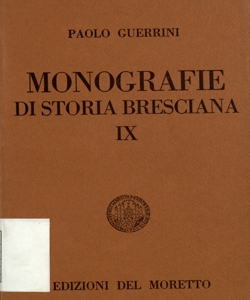 3: Le Dorotee di Brescia nel carteggio dei loro fondatori D. Luca e D. Marco Celio conti Passi / Paolo Guerrini