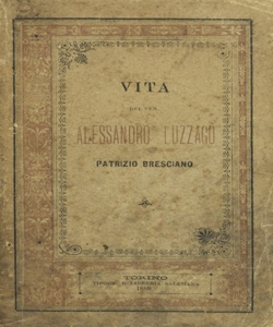 Vita del venerabile Alessandro Luzzago, patrizio bresciano : dedicata ai comitati parrocchiali