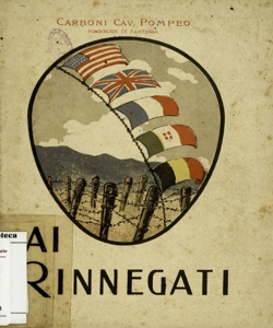 Ai rinnegati : parole rivolte dal maggiore Carboni cav. Pompeo ... ai soldati, agli operai ed agli agricoltori nei presidi della divisione militare di Brescia : dicembre 1917-gennaio 1918