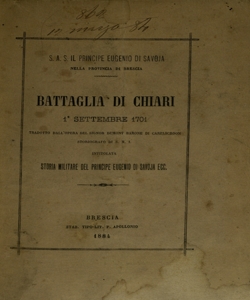 Battaglia di Chiari, 1 settembre 1701 / tradotto dall' opera del signor Dumont Barone di Carelscroon, intitolata Storia militare del Principe Eugenio di Savoia Ecc.