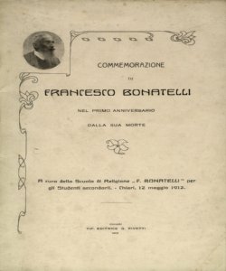 Commemorazione di Francesco Bonatelli nel primo anniversario dalla sua morte / [Antonio Novi, Carlo Barcella] ; a cura della scuola di religione F. Bonatelli, per gli studenti secondari