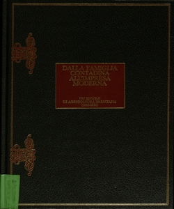 Dalla famiglia contadina all'impresa moderna : un secolo di agricoltura bresciana : 1880-1980 / [scritti di Emilio Braga ... et al.]