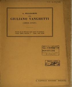 Giuliano Vanghetti : (1861-1940) / A. Pellegrini