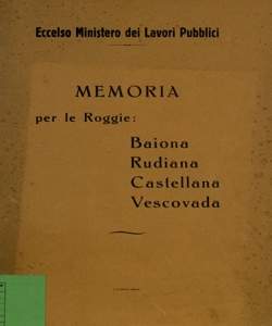 Memoria per le roggie: Baiona, Rudiana, Castellana, Vescovada