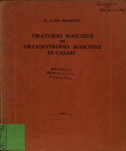 Oratorio maschile ed Orfanotrofio maschile di Chiari / Luigi Moletta
