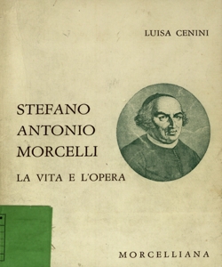 Stefano Antonio Morcelli, 1737-1821 : la vita e l' opera / Luisa Cenini ; presentazione di Pietro Conte