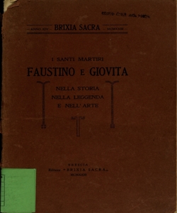 I santi martiri Faustino e Giovita : nella storia, nella leggenda e nell' arte / [Guerrini Paolo]