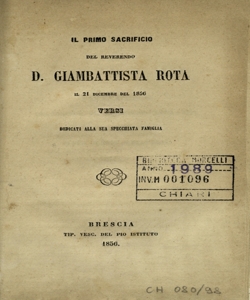 Il primo sacrificio del reverendo D. Giambattista Rota, il 21 dicembre del 1856 : versi dedicati alla sua specchiata famiglia