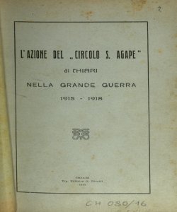L' azione del circolo S. Agape di Chiari nella grande guerra 1915-1918 / [Luigi Rivetti]