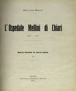 L' ospedale Mellini di Chiari : 1665-1910 / Luigi Rivetti