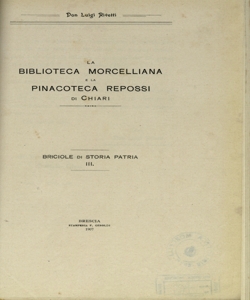 La biblioteca Morcelliana e la pinacoteca Repossi di Chiari / Luigi Rivetti