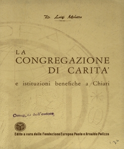 La Congregazione di CaritÃ  e istituzioni benefiche a Chiari / Luigi Moletta