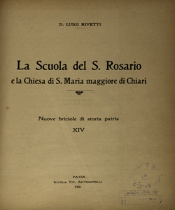 La scuola del S. Rosario e la Chiesa di S. Maria maggiore di Chiari / Luigi Rivetti