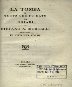 La tomba e tutto che fu dato da Chiari a Stefano A. Morcelli / discorso di Antonio Adami