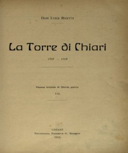 La torre di Chiari (1757-1912) / Luigi Rivetti