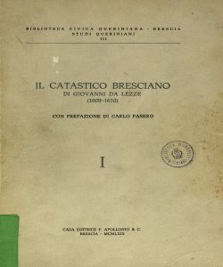 Il catastico bresciano di Giovanni da Lezze, (1609-1610) : nell' esemplare queriniano H.V. 1-2