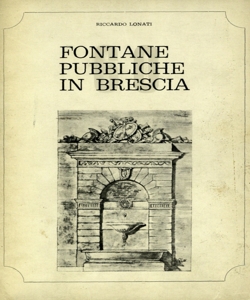 Fontane pubbliche in Brescia / Riccardo Lonati