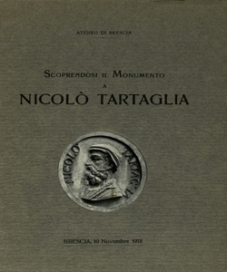 Scoprendosi il monumento a NicolÃ² Tartaglia : Brescia, 10 novembre 1918