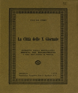 La cittÃ  delle X giornate / Ugo Da Como