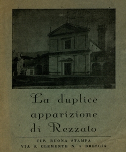 La duplice apparizione di N. S. GesÃ¹ Cristo e di Maria S. S. nella Valverde di Rezzato : anno 1399