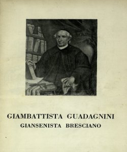 Giambattista Guadagnini : giansenista bresciano / [Oberto Ameraldi]