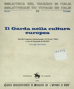 Il Garda nella cultura europea / [a cura di Emanuele Kanceff]