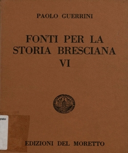 1: Atti della visita pastorale del vescovo Domenico Bollani alla diocesi di Brescia: (1565-1567) / Paolo Guerrini